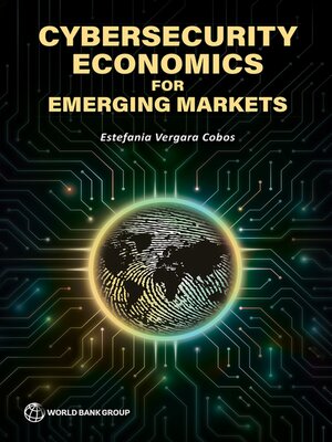 cover image of Cybersecurity Economics for Emerging Markets